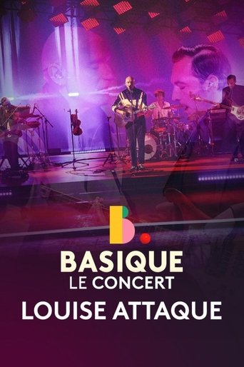 Louise Attaque - Basique, le concert Poster of Louise Attaque - Basique, le concert