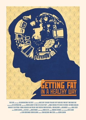 Getting Fat in a Healthy Way Poster of Getting Fat in a Healthy Way
