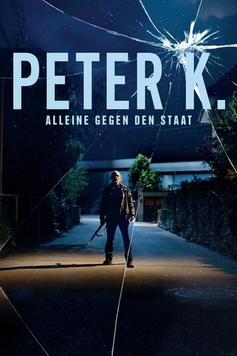 Peter K. - Alone against the State Poster of Peter K. - Alone against the State