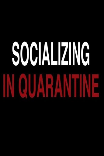 Socializing in Quarantine Poster of Socializing in Quarantine