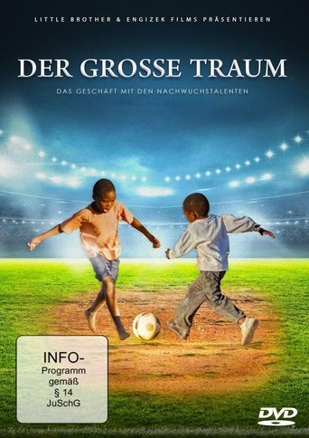 Der große Traum - Das Geschäft mit den Nachwuchstalenten Poster of Der große Traum - Das Geschäft mit den Nachwuchstalenten