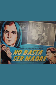 No basta ser madre Poster of No basta ser madre