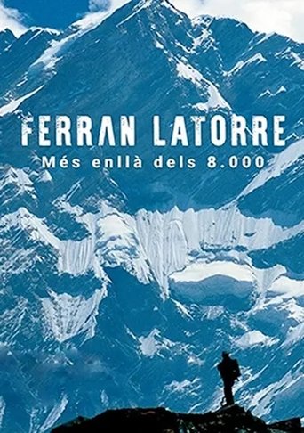 Ferran Latorre. Més enllà dels 8.000 Poster of Ferran Latorre. Més enllà dels 8.000