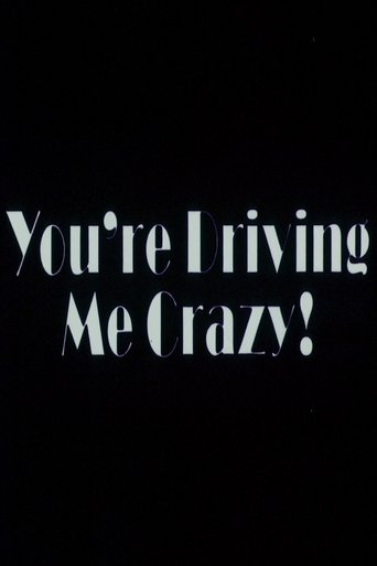 You're Driving Me Crazy Poster of You're Driving Me Crazy