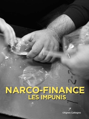 Narco-Finance, les impunis Poster of Narco-Finance, les impunis