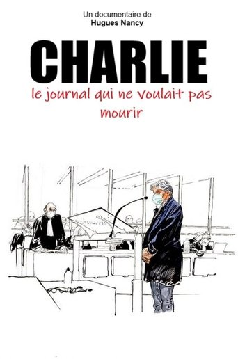 Charlie, le journal qui ne voulait pas mourir Poster of Charlie, le journal qui ne voulait pas mourir