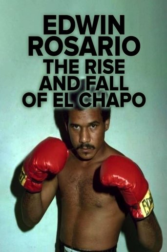 Edwin Rosario : The Rise & Fall of El Chapo Poster of Edwin Rosario : The Rise & Fall of El Chapo
