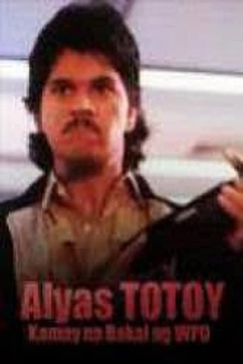 Alyas Totoy: Kamay Na Bakal Ng WPD Poster of Alyas Totoy: Kamay Na Bakal Ng WPD