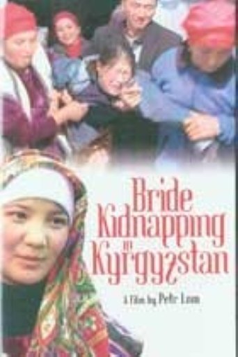 Bride Kidnapping in Kyrgyzstan Poster of Bride Kidnapping in Kyrgyzstan