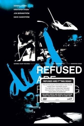 Refused Are Fucking Dead Poster of Refused Are Fucking Dead