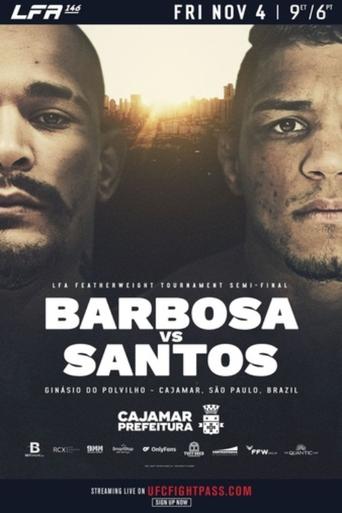 LFA 146: Barbosa vs. Santos Poster of LFA 146: Barbosa vs. Santos