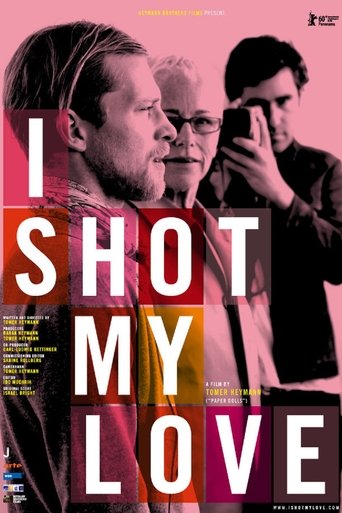 I Shot My Love Poster of I Shot My Love