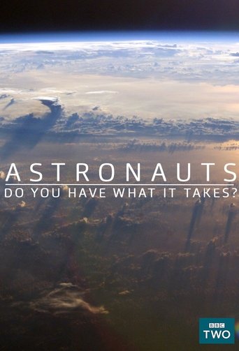 Astronauts: Do You Have What It Takes? Poster of Astronauts: Do You Have What It Takes?