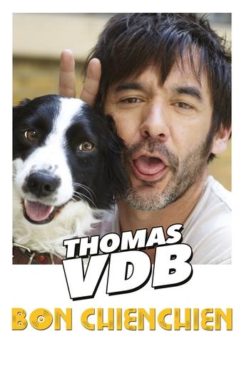Thomas VDB - Bon Chienchien Poster of Thomas VDB - Bon Chienchien