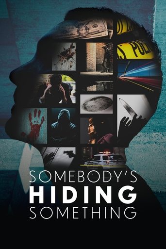 Somebody's Hiding Something Poster of Somebody's Hiding Something