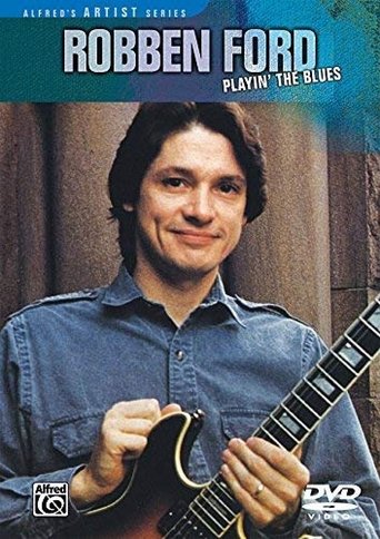 Robben Ford: Playin' the Blues Poster of Robben Ford: Playin' the Blues