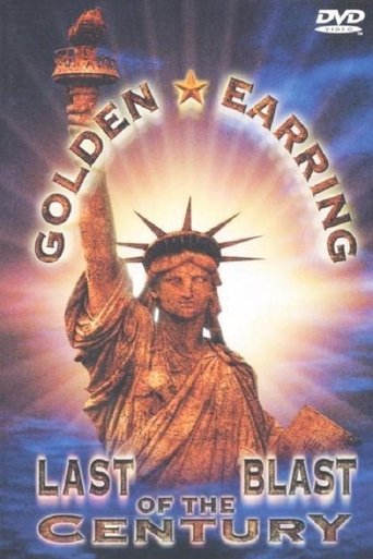 Golden Earring: Last Blast of the Century Poster of Golden Earring: Last Blast of the Century