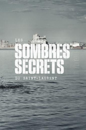 Les sombres secrets du Saint-Laurent Poster of Les sombres secrets du Saint-Laurent