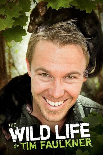 The Wild Life of Tim Faulkner Poster of The Wild Life of Tim Faulkner