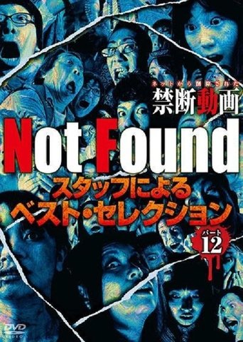 Not Found - Forbidden Videos Removed from the Net - Best Selection by Staff Part 12 Poster of Not Found - Forbidden Videos Removed from the Net - Best Selection by Staff Part 12