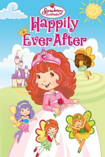 Strawberry Shortcake Happily Ever After Poster of Strawberry Shortcake Happily Ever After