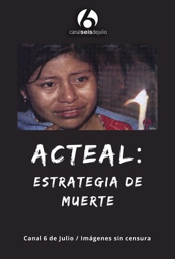 Acteal: Estrategia de muerte Poster of Acteal: Estrategia de muerte