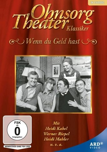 Ohnsorg Theater - Wenn Du Geld hast Poster of Ohnsorg Theater - Wenn Du Geld hast