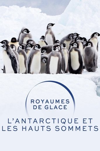 Royaumes de glace : L'Antarctique et les hauts sommets Poster of Royaumes de glace : L'Antarctique et les hauts sommets