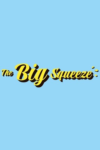 The Big Squeeze Poster of The Big Squeeze