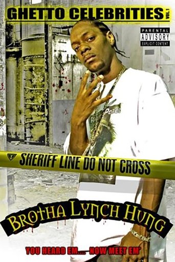 Brotha Lynch Hung: Ghetto Celebrities Vol. 1 Poster of Brotha Lynch Hung: Ghetto Celebrities Vol. 1