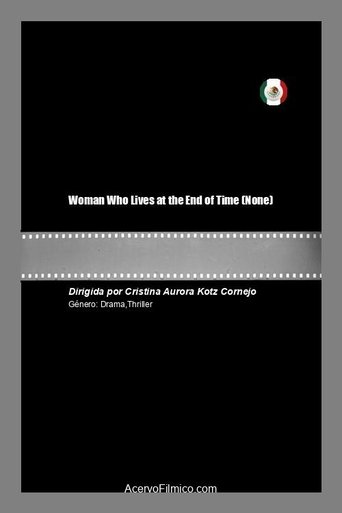 Woman Who Lives at the End of Time Poster of Woman Who Lives at the End of Time