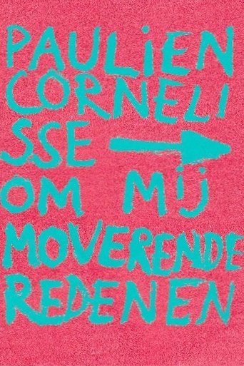 Paulien Cornelisse: Om Mij Moverende Redenen Poster of Paulien Cornelisse: Om Mij Moverende Redenen