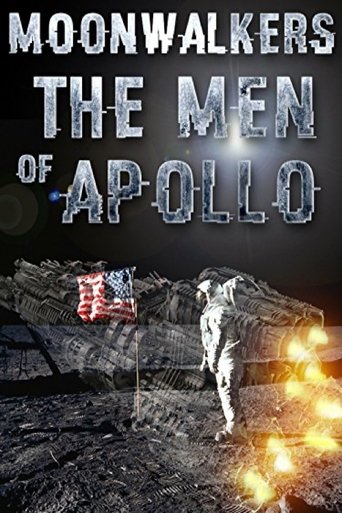 Moonwalkers: The Men Of Apollo Poster of Moonwalkers: The Men Of Apollo