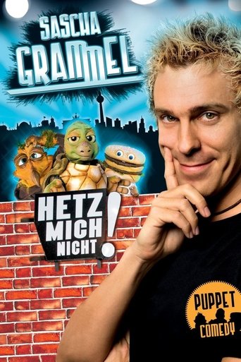 Sascha Grammel - Hetz mich nicht! Poster of Sascha Grammel - Hetz mich nicht!