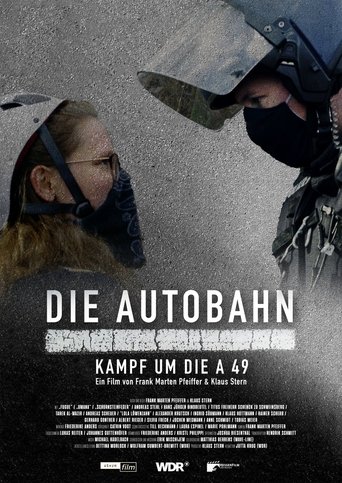 Die Autobahn - Kampf um die A 49 Poster of Die Autobahn - Kampf um die A 49