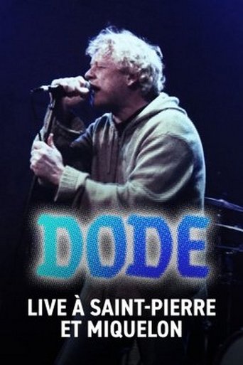Dode - Live à Saint-Pierre-et-Miquelon Poster of Dode - Live à Saint-Pierre-et-Miquelon