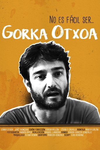 No es fácil ser... Gorka Otxoa Poster of No es fácil ser... Gorka Otxoa