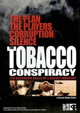 The Tobacco Conspiracy: The Backroom Deals of a Deadly Industry Poster of The Tobacco Conspiracy: The Backroom Deals of a Deadly Industry