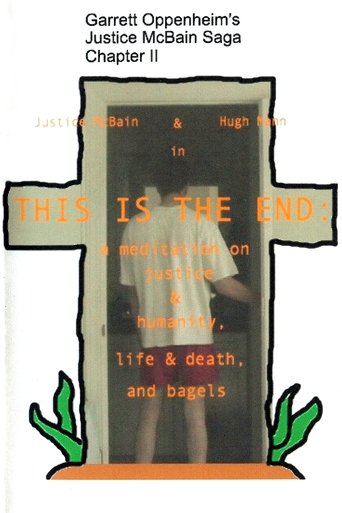 This Is the End: A Meditation on Justice & Humanity, Life & Death, and Bagels Poster of This Is the End: A Meditation on Justice & Humanity, Life & Death, and Bagels