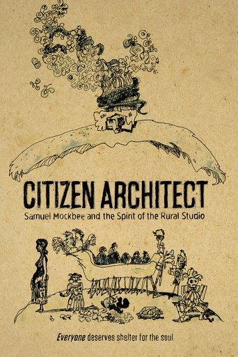 Citizen Architect: Samuel Mockbee and the Spirit of the Rural Studio Poster of Citizen Architect: Samuel Mockbee and the Spirit of the Rural Studio
