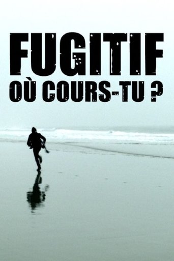 Fugitive, Where Are You Running to? Poster of Fugitive, Where Are You Running to?