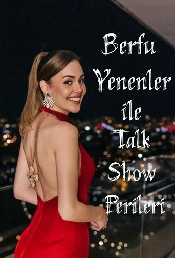 Berfu Yenenler ile Talk Show Perileri Poster of Berfu Yenenler ile Talk Show Perileri