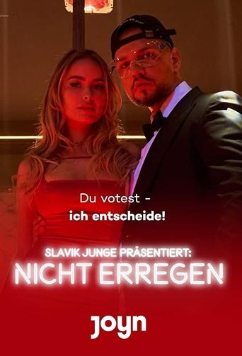 Slavik Junge präsentiert: Nicht erregen Poster of Slavik Junge präsentiert: Nicht erregen