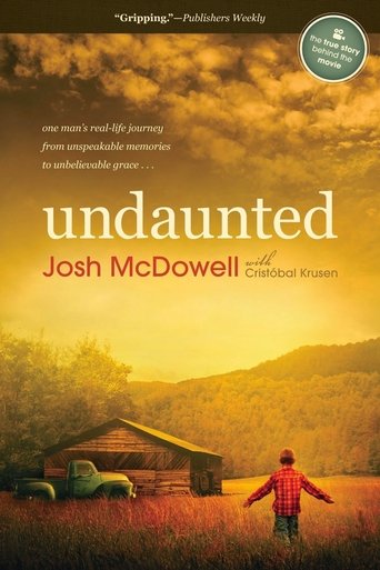 Undaunted... The Early Life of Josh McDowell Poster of Undaunted... The Early Life of Josh McDowell