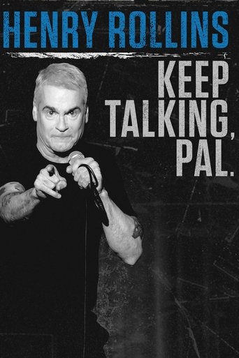 Henry Rollins: Keep Talking, Pal. Poster of Henry Rollins: Keep Talking, Pal.