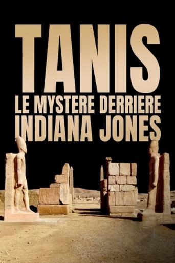 Tanis : Le Mystère derrière Indiana Jones Poster of Tanis : Le Mystère derrière Indiana Jones