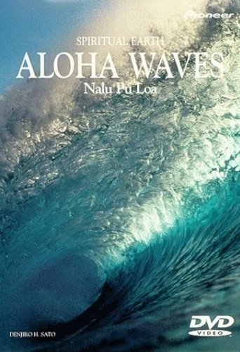Spiritual Earth: Aloha Wave Poster of Spiritual Earth: Aloha Wave