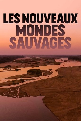 Les nouveaux mondes sauvages Poster of Les nouveaux mondes sauvages