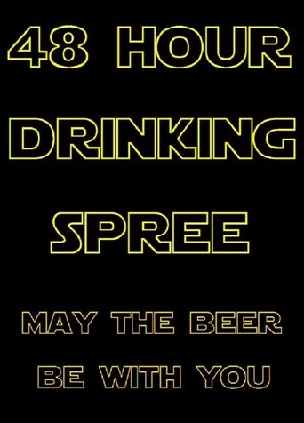 48 Hour Drinking Spree Poster of 48 Hour Drinking Spree