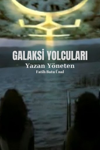 Galaksi Yolcuları Poster of Galaksi Yolcuları